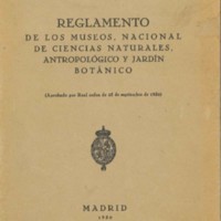 Ejemplar del Reglamento de los museos, Nacional de Ciencias Naturales, Antropológico y Jardín Botánico de 1930, AGUCM, 161/19-1.